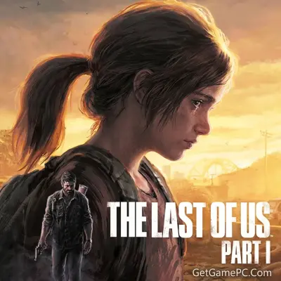 The Last of Us Part I PC Game [Full Version]